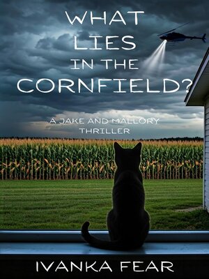 cover image of What Lies in the Cornfield?